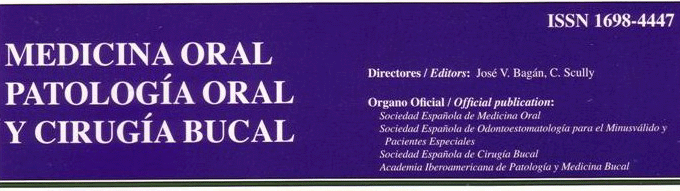 Medicina Oral, Patología Oral y Cirugía Bucal (Ed. impresa)